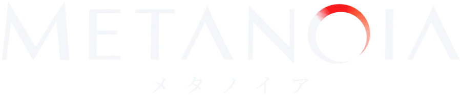 METANOIA(メタノイア)